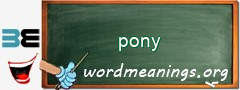 WordMeaning blackboard for pony